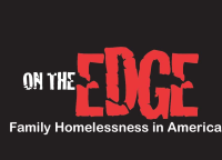 On the Edge: Family Homlessness in America