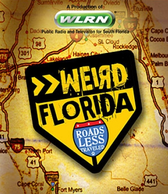 Weird Florida: Roads Less Traveled