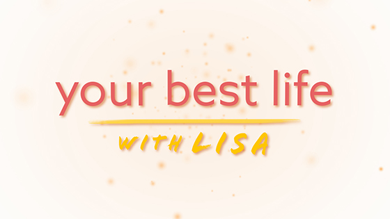 Your Best Life with Lisa Bien