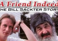 A Friend Indeed- The Bill Sackter Story